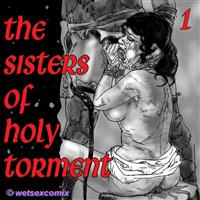 porn comic image The Sisters of Holy Torment 1 01